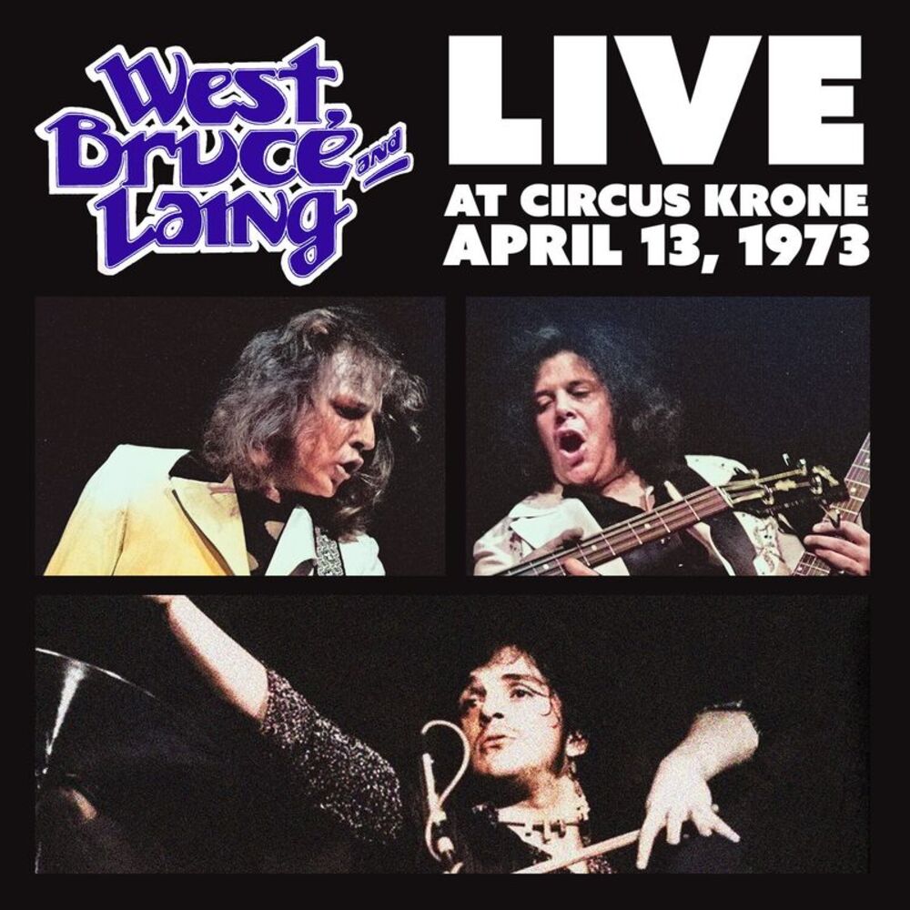 West, Bruce & Laing - Live at Circus Krone, Frankfurt, Germany - April 13, 1973